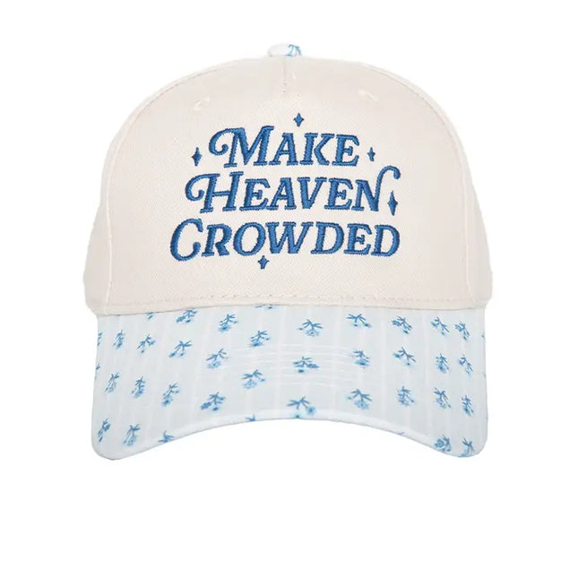 Make Heaven Crowded Hat
